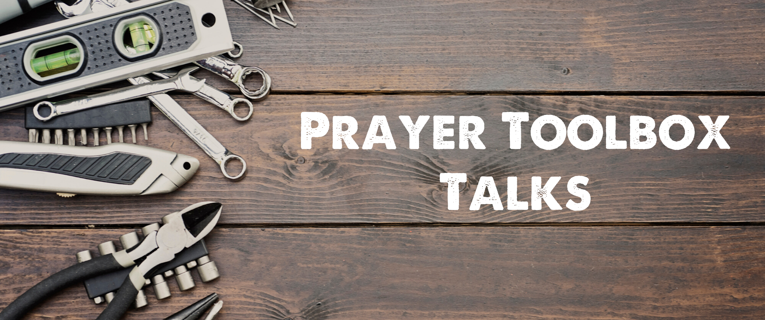 05 Prayer Toolbox Talks Banner